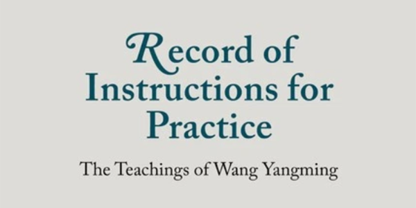 Book cover for "Record of Instructions for Practice: The Teachings of Wang Yangming" by George L. Israel, published by Brill.